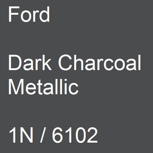 Ford, Dark Charcoal Metallic, 1N / 6102.